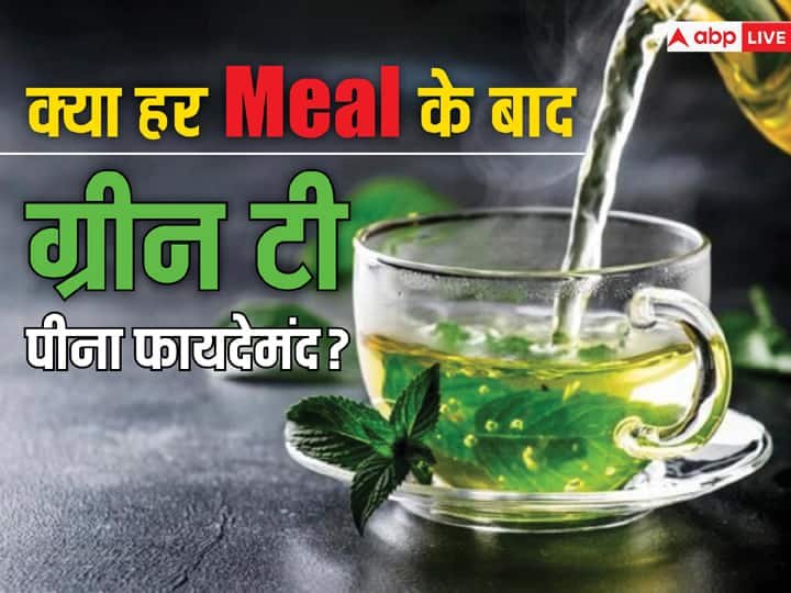 Do You Drink Green Tea After Every Meal Know What Experts Say About This